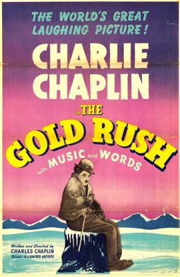  The Gold Rush - Ein Film voller Slapstick und tragikomischer Abenteuer im goldfiebernden Klondike!